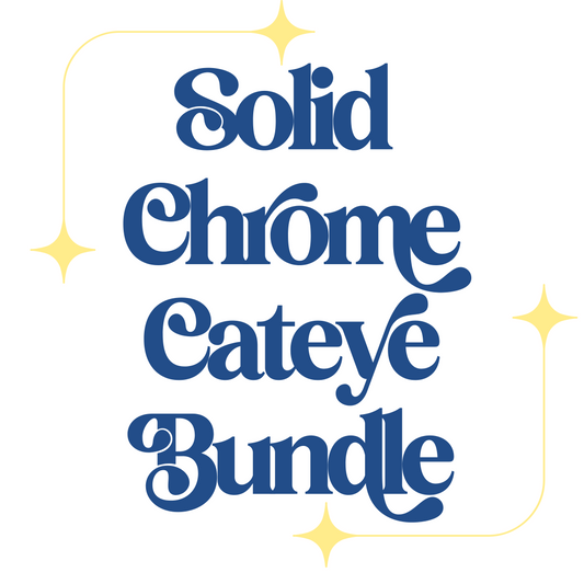 Bundle of Solid, Chrome, and Cat Eye
