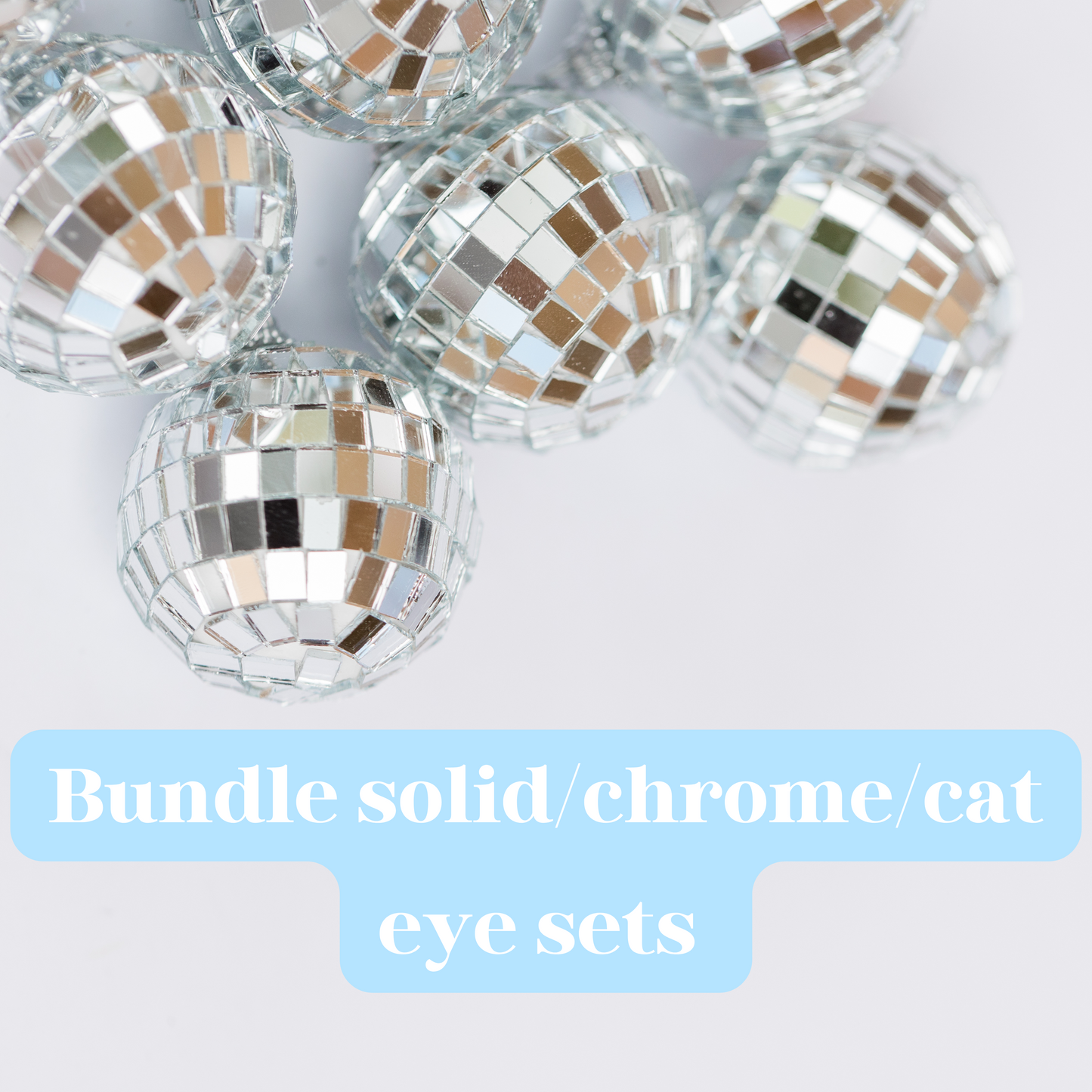 Bundle of Solid, Chrome, and Cat Eye